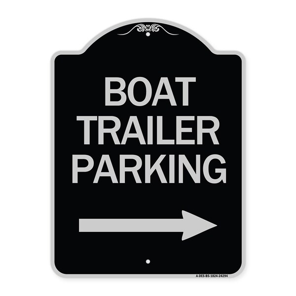Boat Trailer Parking W/ Right Arrow Heavy-Gauge Aluminum Sign, 24" x 18", BS-1824-24294